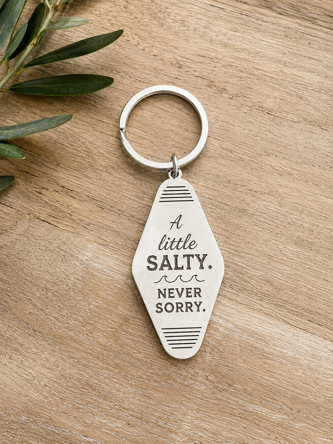 A little Salty. Never Sorry